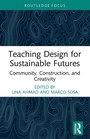 Cover: Teaching Design for Sustainable Futures - Routledge