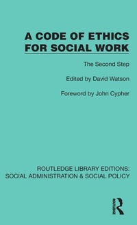 Enlarge image Cover: A Code of Ethics for Social Work - Routledge