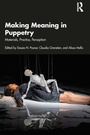 Cover: Making Meaning in Puppetry - Routledge