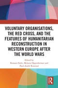 Bild: Voluntary Organisations, the Red Cross, and the Features of Humanitarian Reconstruction in Western Europe after the World Wars - Routledge