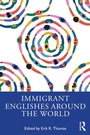 Cover: Immigrant Englishes Around the World - Routledge