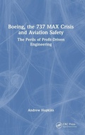 Cover: Boeing, the 737 MAX Crisis and Aviation Safety - CRC Press