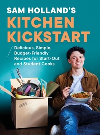 Enlarge image Cover: Sam Holland's Kitchen Kickstart - Penguin Books Ltd