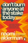 Cover: Don't Burn Anyone at the Stake Today - Penguin Books Ltd
