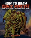 Cover: How to Draw Cosmic Monsters - Sirius Entertainment