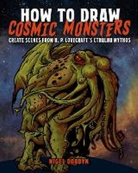 Enlarge image Cover: How to Draw Cosmic Monsters - Sirius Entertainment
