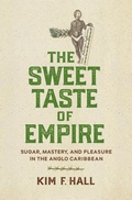 Cover: The Sweet Taste of Empire - University of Pennsylvania Press