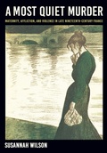 Cover: A Most Quiet Murder - Cornell University Press