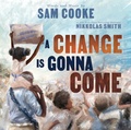 Cover: A Change Is Gonna Come - Little Bee Books Inc.