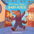 Cover: It's Your Year, Baby Horse: Volume 5 - Little Bee Books Inc.