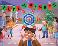 Enlarge image Cover: Pepe and the Pinata - Little Bee Books Inc.