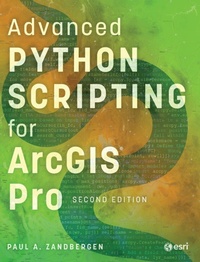 Enlarge image Cover: Advanced Python Scripting for ArcGIS Pro - ESRI Press