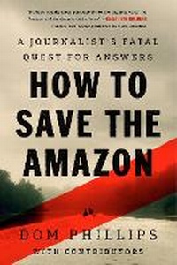 Abbildung von: How to Save the Amazon - Chelsea Green Publishing Co