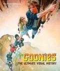 Cover: The Goonies: The Ultimate Visual History - Insight Editions