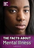 Cover: The Facts about Mental Illness - Referencepoint Press