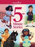Cover: American Girl: 5-Minute Stories - American Girl Publishing Inc