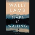 Cover: The River Is Waiting (Oprah's Book Club) - SIMON & SCHUSTER AUDIO