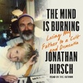 Cover: The Mind Is Burning - Simon & Schuster Audio Originals
