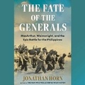 Cover: The Fate of the Generals - SIMON & SCHUSTER AUDIO