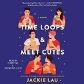 Cover: Time Loops & Meet Cutes - SIMON & SCHUSTER AUDIO