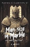 Cover: Man-Size in Marble and Other Grim Tales - Wordsworth Editions Ltd