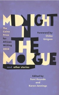 Abbildung von: Midnight in the Morgue and Other Stories - Cassava Republic Press