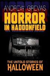 Abbildung von: Horror in Haddonfield - Fayetteville Mafia Press