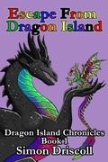 Cover: Escape From Dragon Island (Dragon Island Chronicles, #1) - Grendelmen Publishing LLC