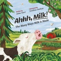 Cover: Ahhh, Milk! - Gnome Road Publishing
