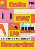 Cover: Calls May Be Recorded - Two Dollar Radio