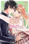Cover: Let's Do It Already!, Vol. 7: Volume 7 - Viz Media, Subs. of Shogakukan Inc