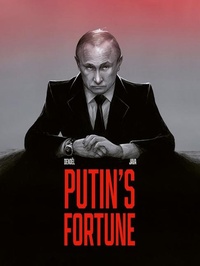 Abbildung von: Putin's Fortune - Black Panel Press Inc