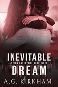 Cover: Inevitable Dream (Storm Enterprise, #3) - A.G. Kirkham