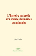 Cover: L'histoire naturelle des soci&eacute;t&eacute;s humaines ou animales - EHS