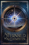 Cover: Das Sternbild des Alchemisten (Band 2) - Sternensand Verlag
