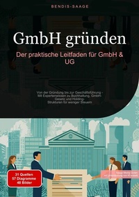Abbildung von: GmbH gründen: Der praktische Leitfaden für GmbH & UG - Saage Books