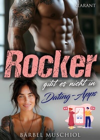 Abbildung von: Rocker gibt es nicht in Dating-Apps. Rockerroman - Klarant