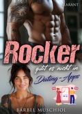 Cover: Rocker gibt es nicht in Dating-Apps. Rockerroman - Romance Verlag