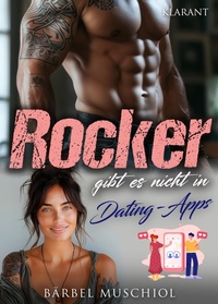 Enlarge image Cover: Rocker gibt es nicht in Dating-Apps. Rockerroman - Romance Verlag