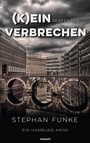 Cover: (K)ein perfektes Verbrechen - novum Verlag