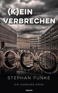 Cover: (K)ein perfektes Verbrechen - novum Verlag