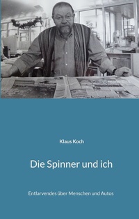 Abbildung von: Die Spinner und ich - BoD - Books on Demand