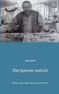 Enlarge image Cover: Die Spinner und ich - BoD - Books on Demand