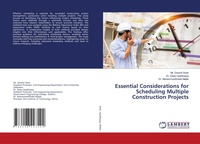 Abbildung von: Essential Considerations for Scheduling Multiple Construction Projects - LAP Lambert Academic Publishing