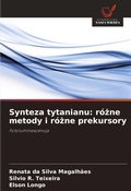 Cover: Synteza tytanianu - Wydawnictwo Nasza Wiedza