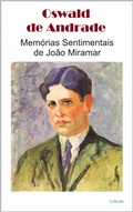Cover: Mem&oacute;rias Sentimentais de Jo&atilde;o Miramar - Lebooks Editora