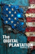 Cover: The Digital Plantation - Bleeding Pulp