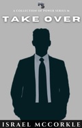 Cover: Takeover: The Leaders Playbook and Dictionary (POWER Series M, #3) - Israel McCorkle