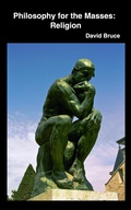 Cover: Philosophy for the Masses: Religion - David Bruce