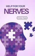 Cover: Help for your Nerves (Mental Strength, #1) - Cristian Rojas